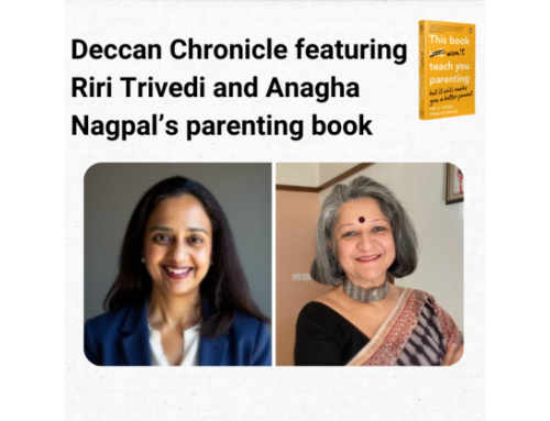 Deccan Chronicle featuring Riri Trivedi and Anagha Nagpal’s parenting book: This Book Won’t Teach You Parenting – May, 2025