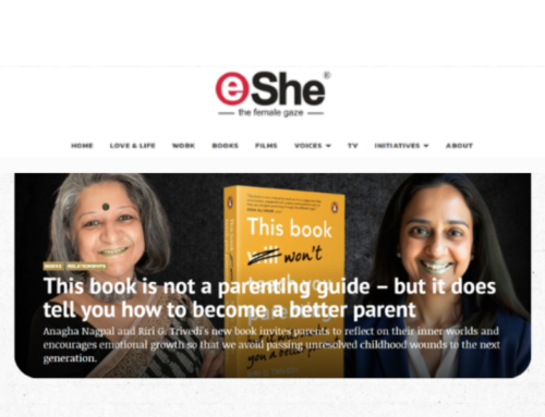 A Mirror for Parents: eShe Praises the Emotional Depth of Riri Trivedi and Anagha Nagpal’s Transformative Book on Indian Parenting