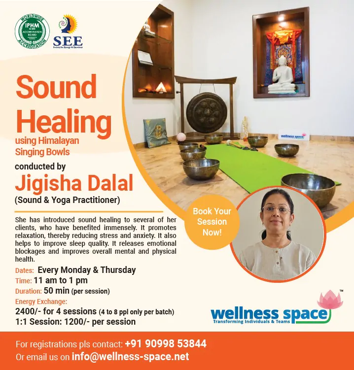 Sound Healing Sessions at Wellness Space conducted by Jigisha Dalal (Sound & Yoga Practitioner)