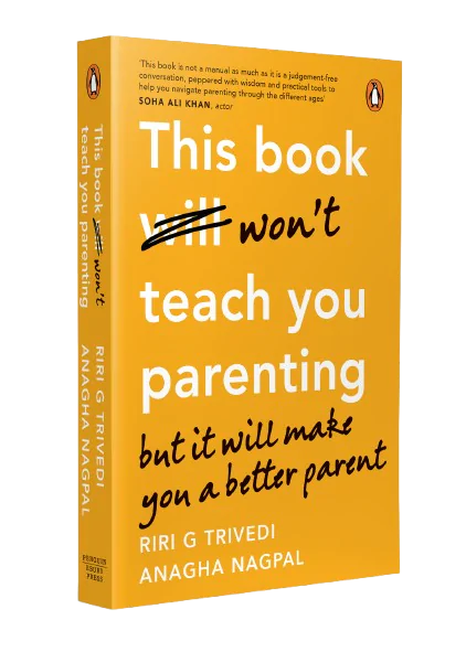 Parenting book by Riri G Trivedi, Anagha Nagpal